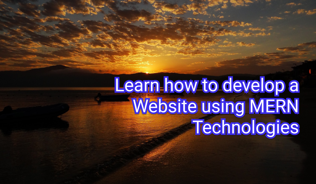 Learn how to develop a Website using MERN Technologies