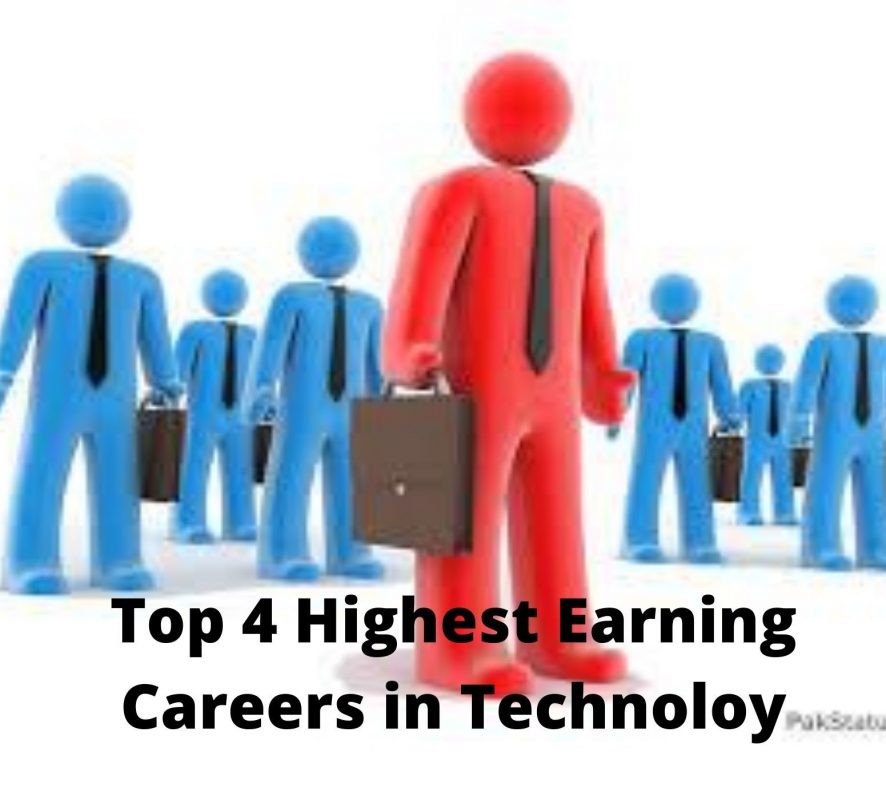 Top 4 Highest Earning Careers In The Field Of Technology Right Now